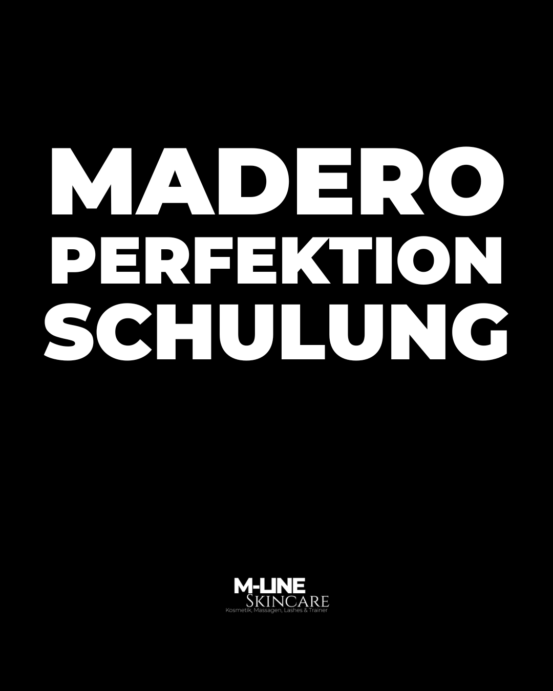 Madero Perfektion Schulung